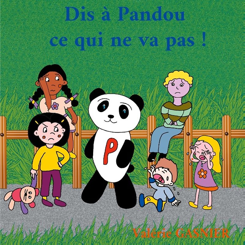 Dis à Pandou ce qui ne va pas !