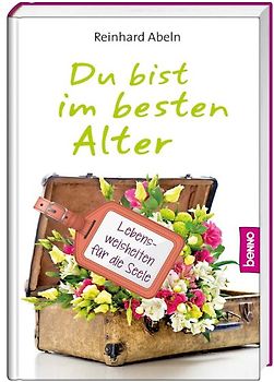 Du bist im besten Alter