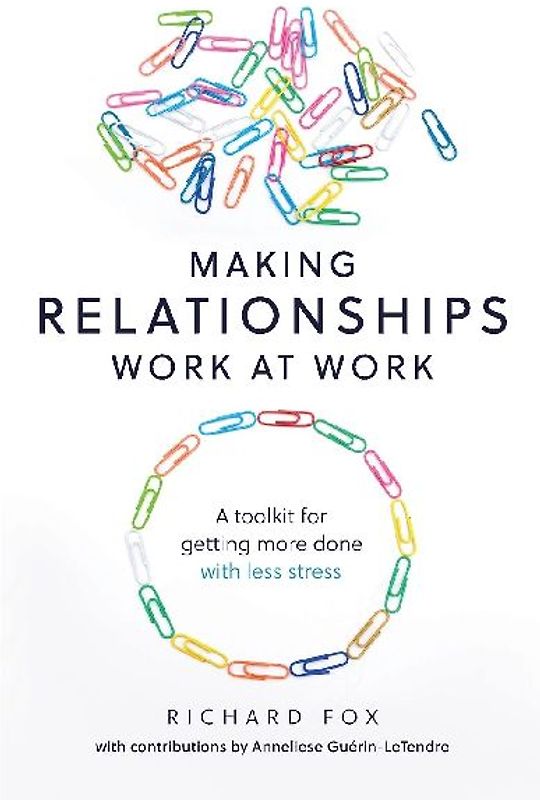 Making Relationships Work at Work