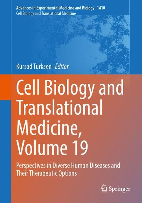 Cell Biology and Translational Medicine, Volume 19