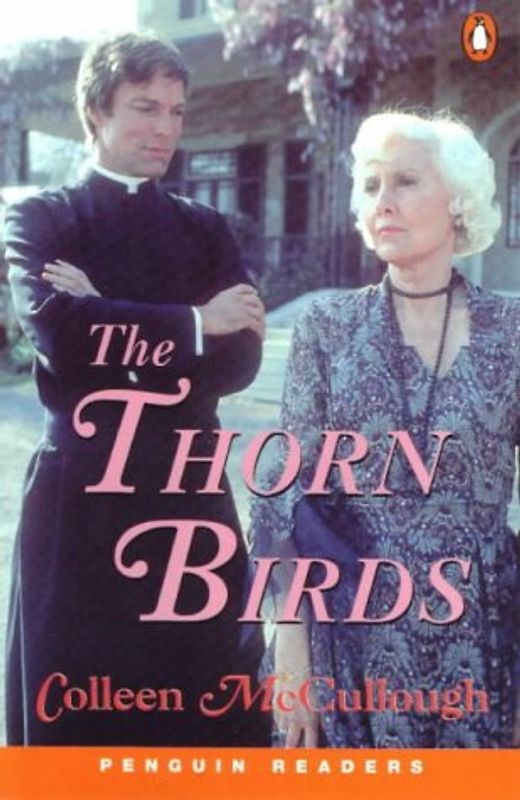 The Thorn Birds. Level 6 (3.000 Grundwörter) (Lernmaterialien) (Penguin Readers Simplified Text)