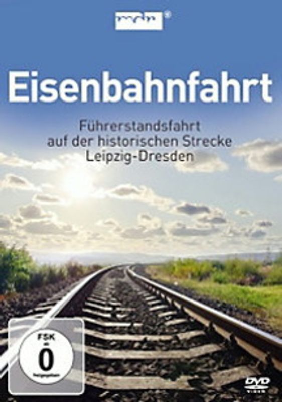 Eisenbahnfahrt - Führerstandsfahrt Leipzig-Dresden DVD