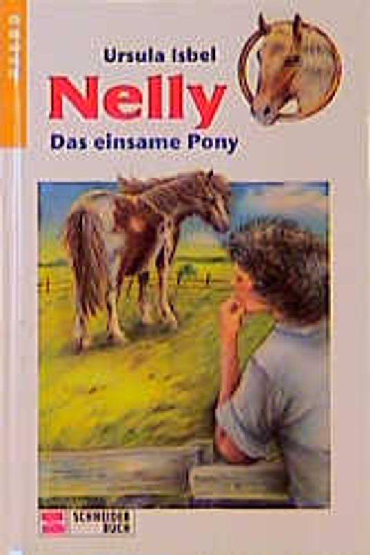 Nelly / Das einsame Pony