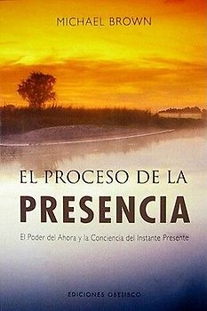 Proceso de la Presencia, El
