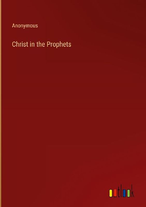 Christ in the Prophets