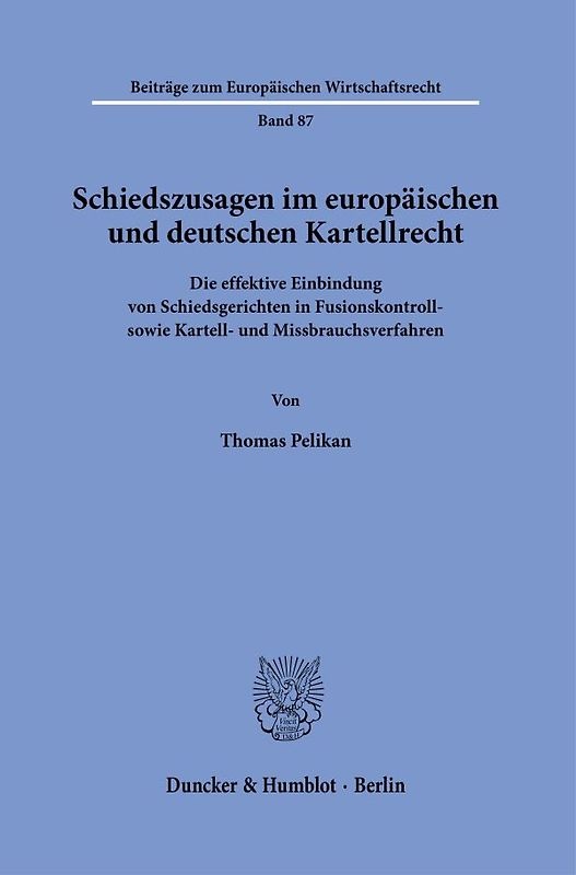 Schiedszusagen im europäischen und deutschen Kartellrecht.