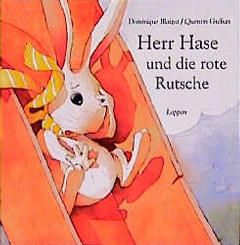 Herr Hase und die rote Rutsche