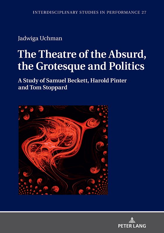 The Theatre of the Absurd, the Grotesque and Politics