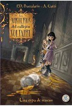 Los misterios del callejón Voltaire. Una copa de veneno