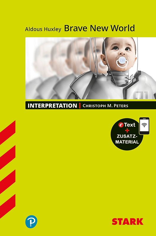 STARK Aldous Huxley: Brave New World - Englisch - Interpretationen