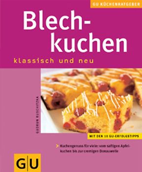 Blechkuchen klassisch und neu