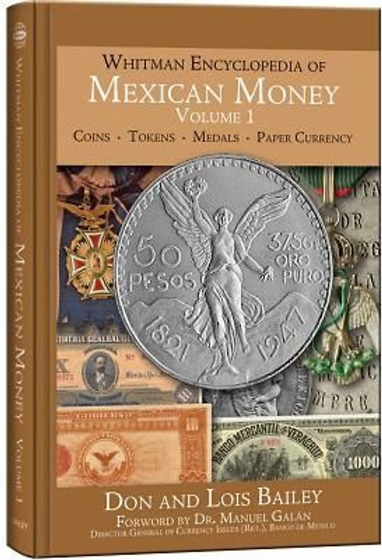 Whitman Encyclopedia of Mexican Money, Volume 1
