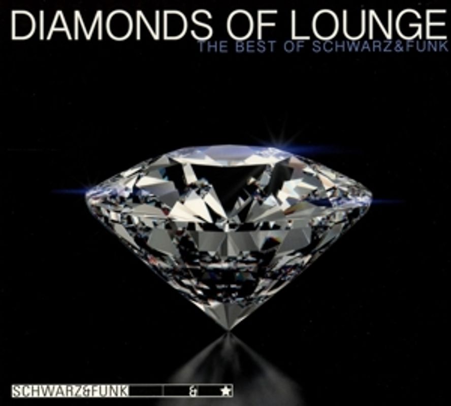 Schwarz & Funk - Diamonds Of Lounge-The Best Of Schwarz & Funk