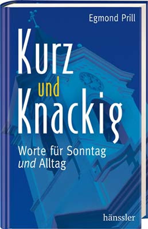 Kurz und knackig