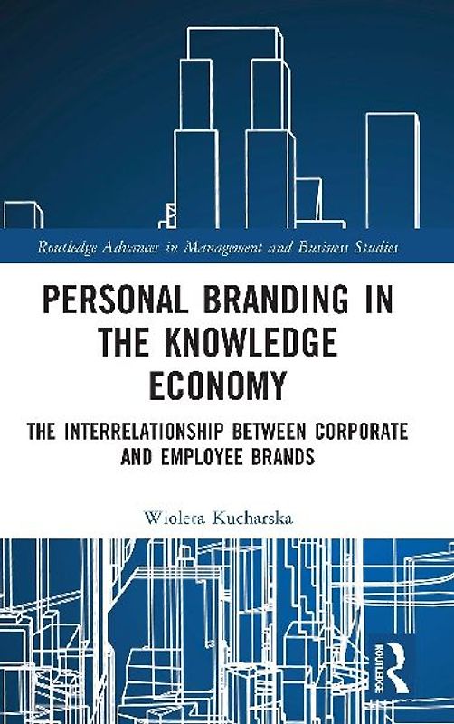 Personal Branding in the Knowledge Economy