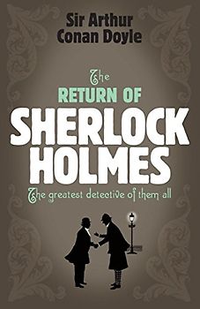 The Return of Sherlock Holmes - Arthur Conan Doyle