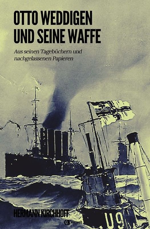 Otto Weddigen und seine Waffe