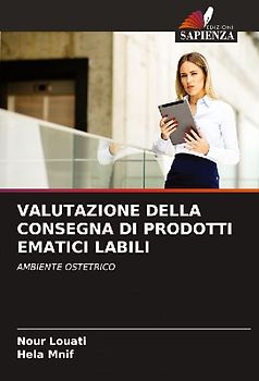 VALUTAZIONE DELLA CONSEGNA DI PRODOTTI EMATICI LABILI