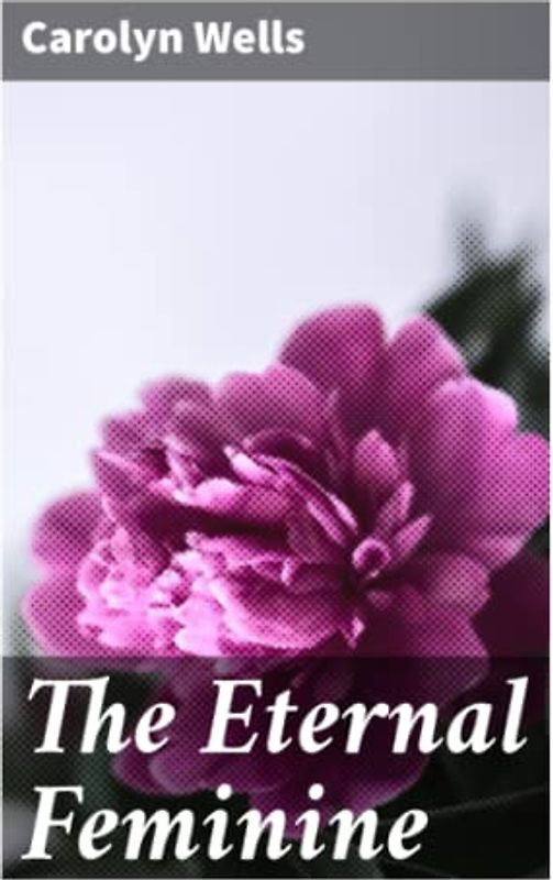 The Eternal Feminine