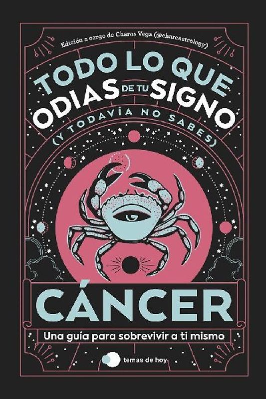 Cáncer: Todo lo que odias de tu signo y todavía no sabes