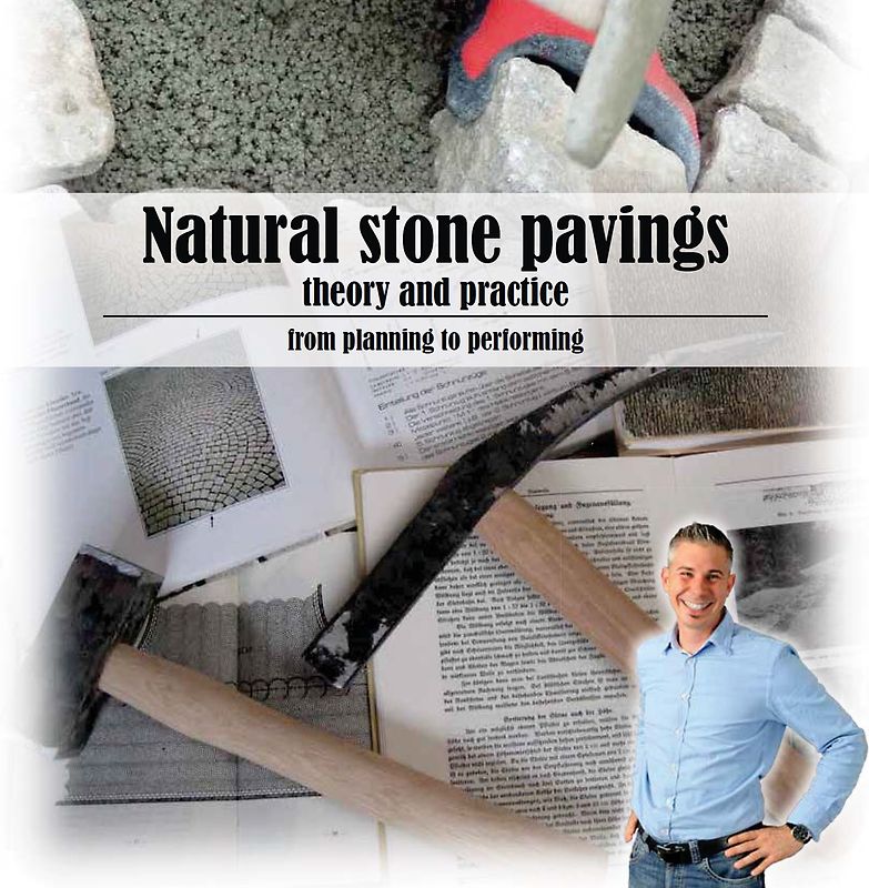 Natural stone pavings - theory and practice – from planning to performing