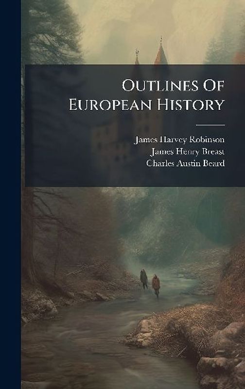 Outlines Of European History