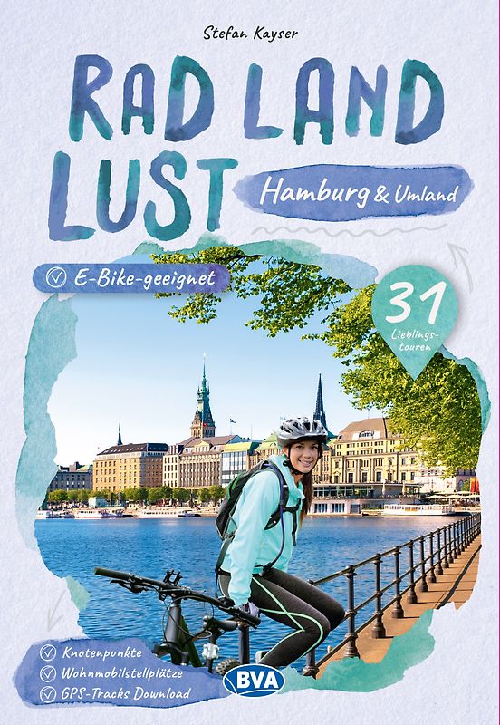 BVA RadLandLust Hamburg und Umland, 26 Lieblings-Radtouren