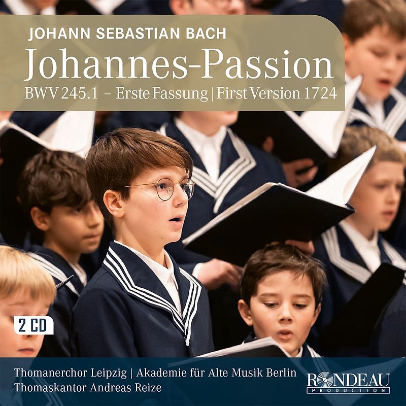 Johann Sebastian Bach: Johannes-Passion BWV 245.1 (Erste Fassung 1724)