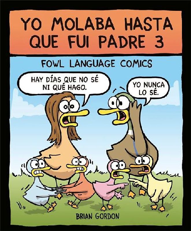 Yo molaba hasta que fui padre 3