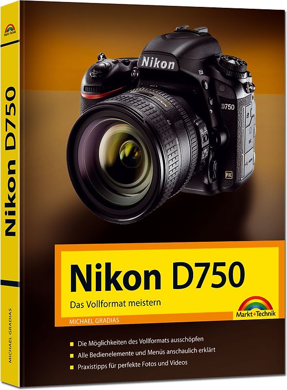 Nikon D750 - Das Vollformat meistern