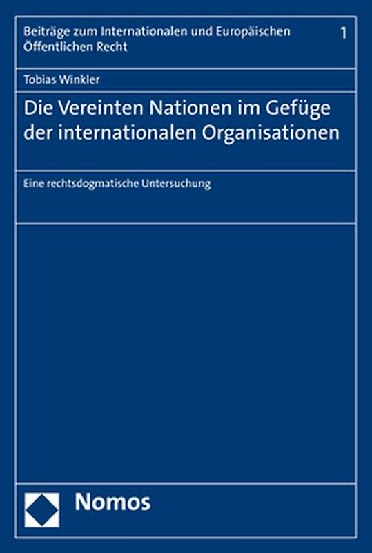 Die Vereinten Nationen im Gefüge der internationalen Organisationen
