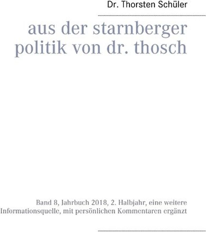 Aus der Starnberger Politik von Dr. Thosch