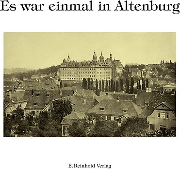 Es war einmal in Altenburg