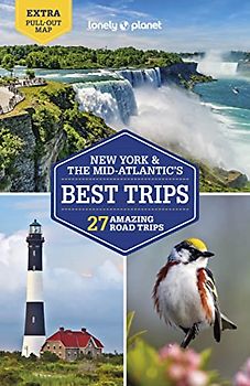 Lonely Planet New York & the Mid-Atlantic's Best Trips 4: 27 Amazing Road Trips (Road Trips Guide)