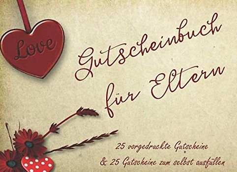 Gutscheinbuch für Eltern: ca 21x15 cm Gutscheinheft mit Gutscheinen für Eltern | Gutscheine, um deinen Eltern Anerkennung zu zeigen | Vorgedruckte Gutscheine und zum selbst Ausfüllen