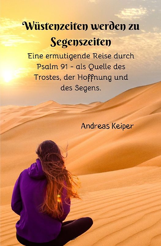 Wüstenzeiten werden zu Segenszeiten