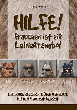 Hilfe! Frauchen ist ein Leinenrambo!