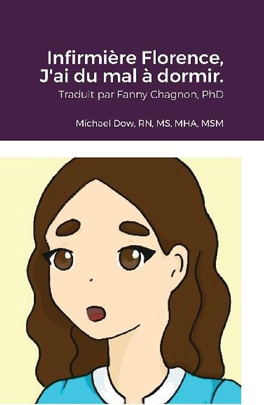 Infirmière Florence, J'ai du mal à dormir.