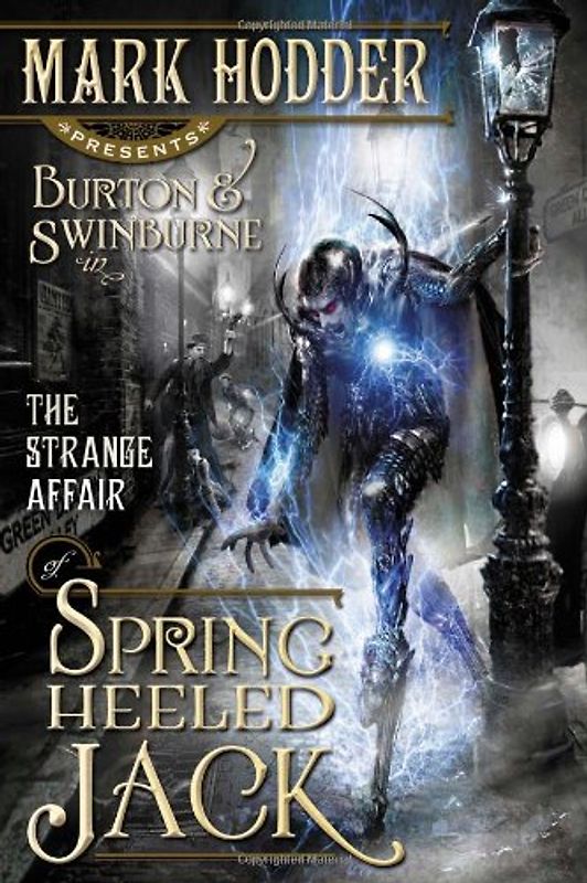 The Strange Affair of Spring Heeled Jack (Burton & Swinburne) - Hodder, Mark