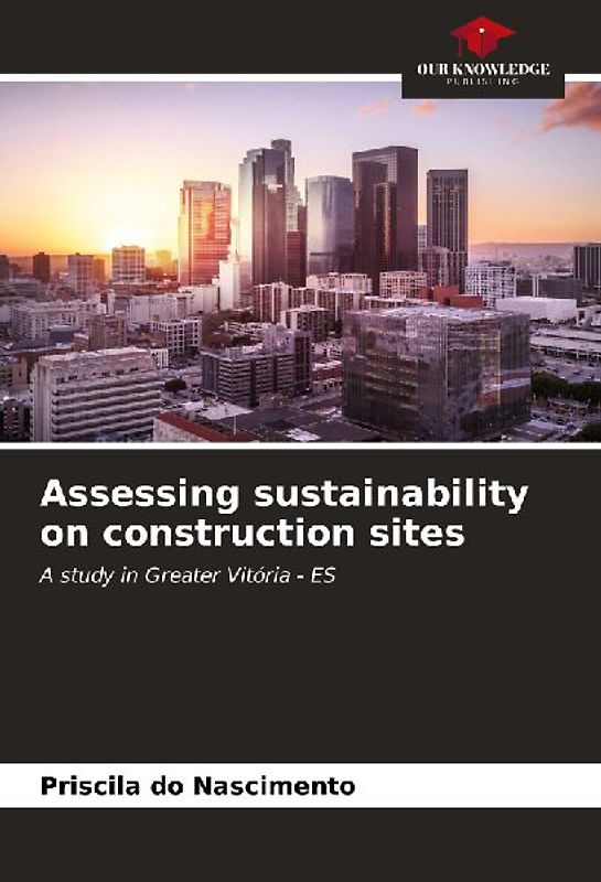 Assessing sustainability on construction sites