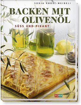 Backen mit Olivenöl. Süss und pikant