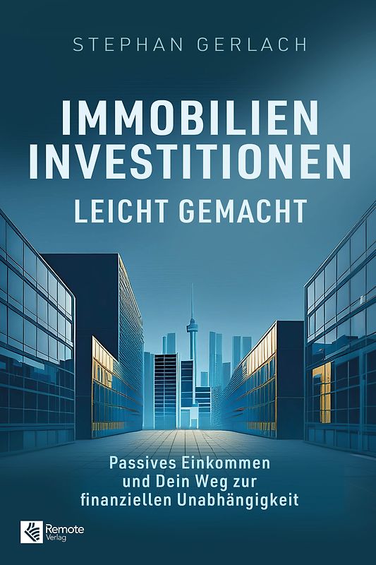 Immobilien Investitionen leicht gemacht