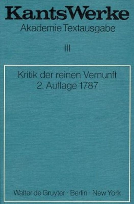 Immanuel Kant: Werke / Kritik der reinen Vernunft