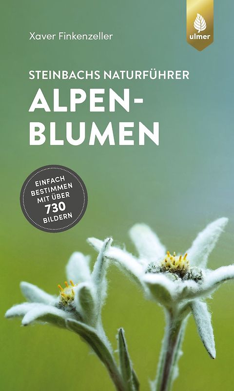 Steinbachs Naturführer Alpenblumen