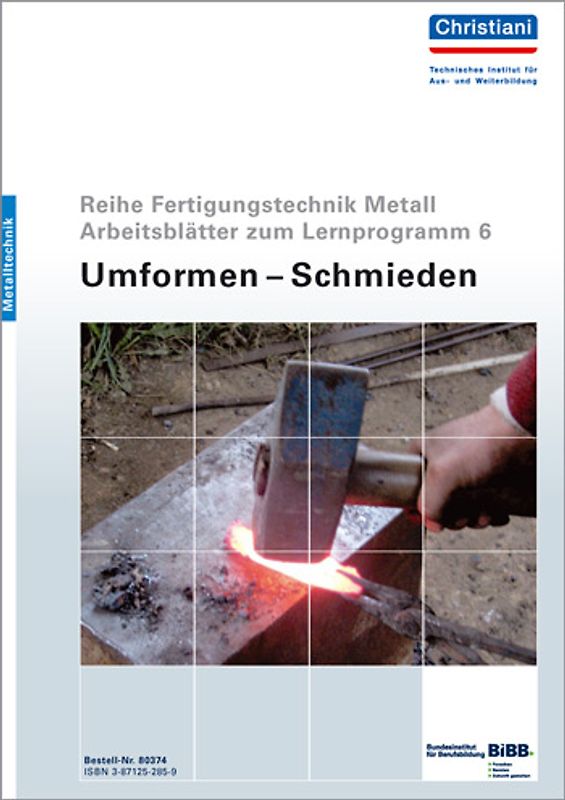 Fertigungstechnik Metall - Umformen - Schmieden
