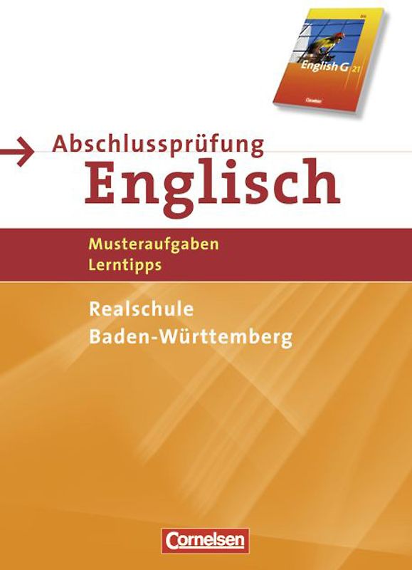 Abschlussprüfung Englisch - English G 21 - Realschule Baden-Württemberg / 9./10. Schuljahr - Musterprüfungen, Lerntipps