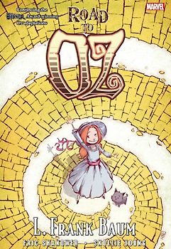 Oz: Road to Oz (Marvel Classics) - Shanower, Eric