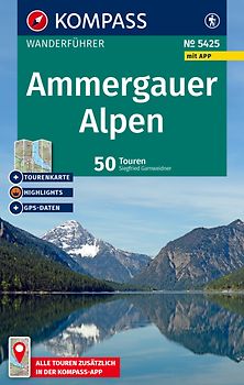KOMPASS Wanderführer Ammergauer Alpen, 50 Touren mit Extra-Tourenkarte