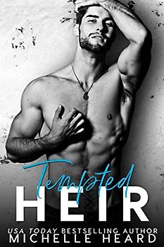 Tempted Heir (The Heirs, Band 7)