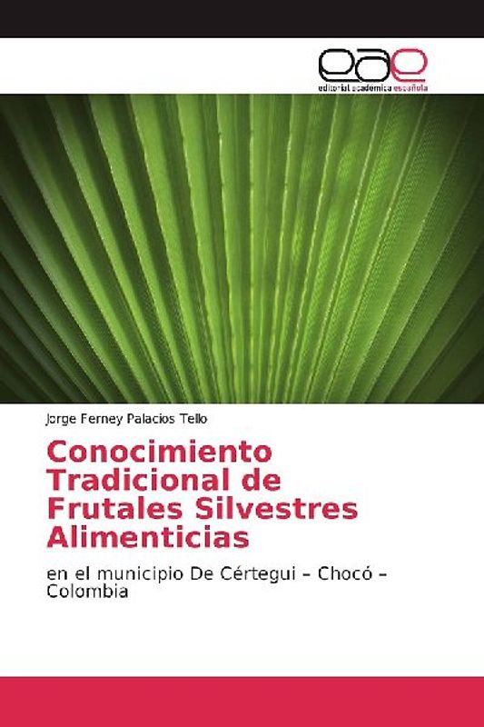 Conocimiento Tradicional de Frutales Silvestres Alimenticias